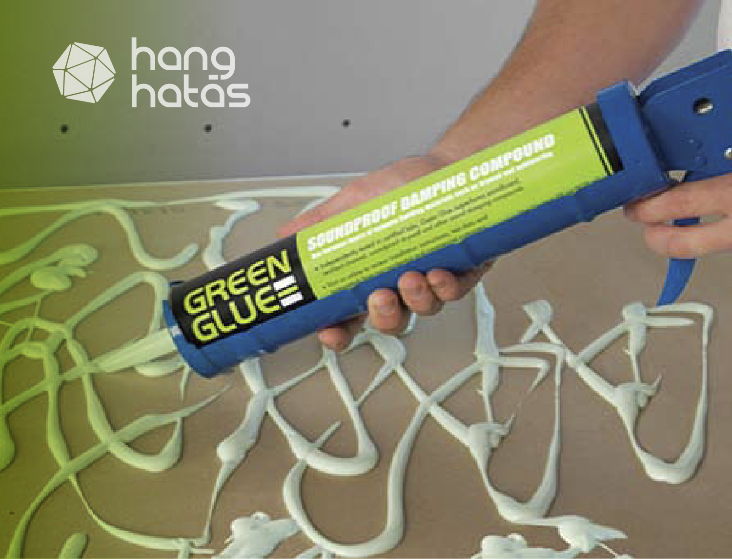 Green Glue felhordása_HangHatás